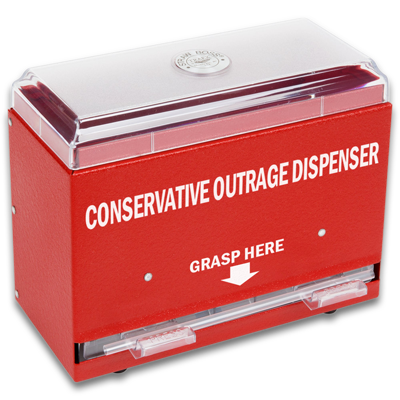 Conservative-Outrage-Dispenser